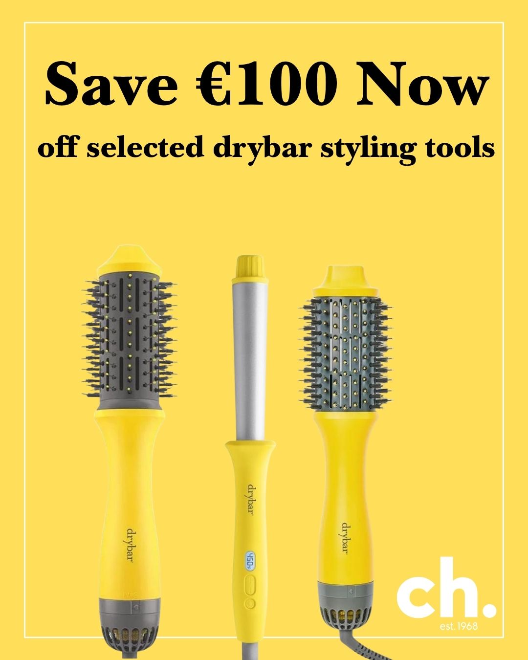 drybar save €100 at ch tralee